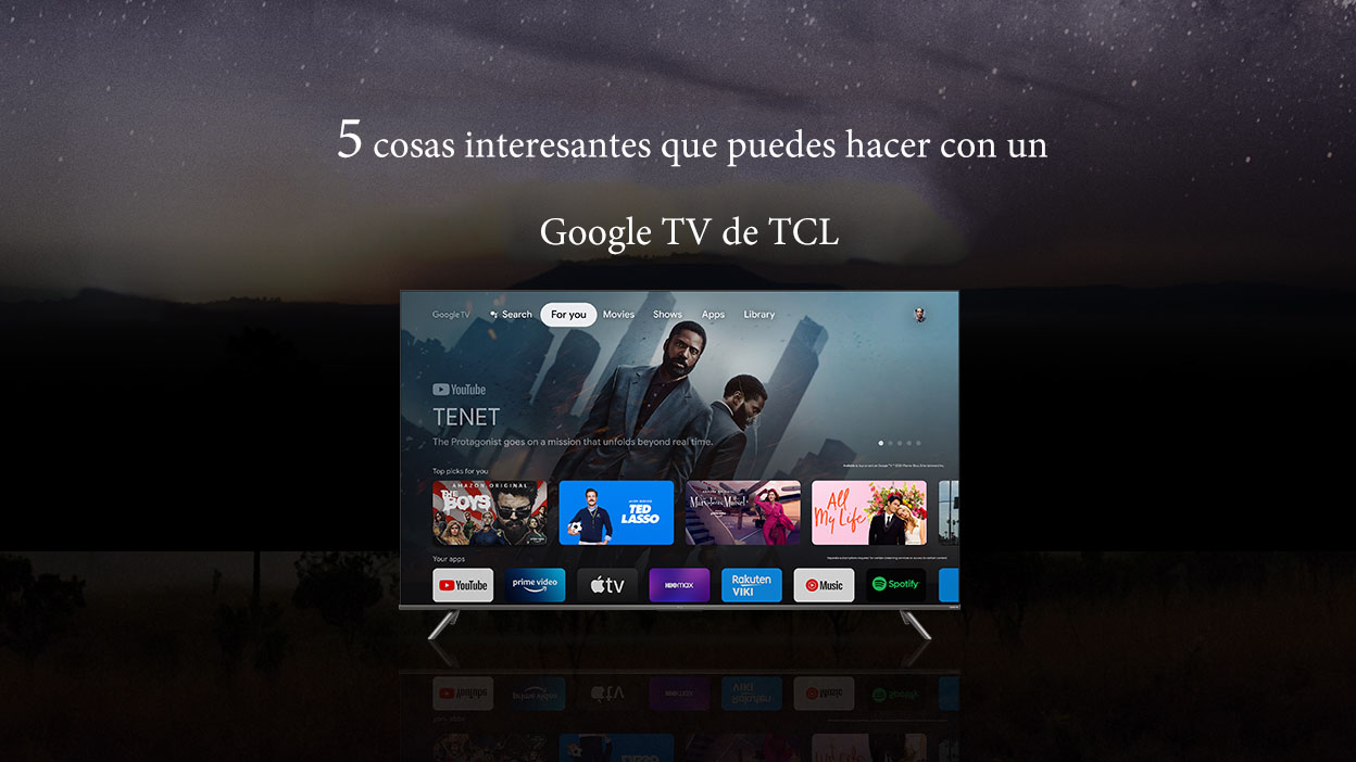 5 cosas interesantes que puedes hacer con un Google TV de TCL