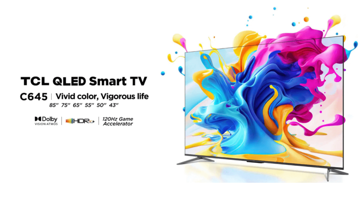 TCL Launches its New C645 QLED TVs For Exceptional Colour Performance and Endless Entertainment