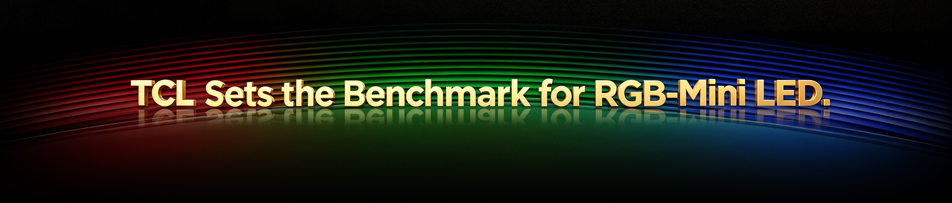 TCL Sets The Benchmark for RGB-Mini LED